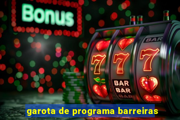 garota de programa barreiras